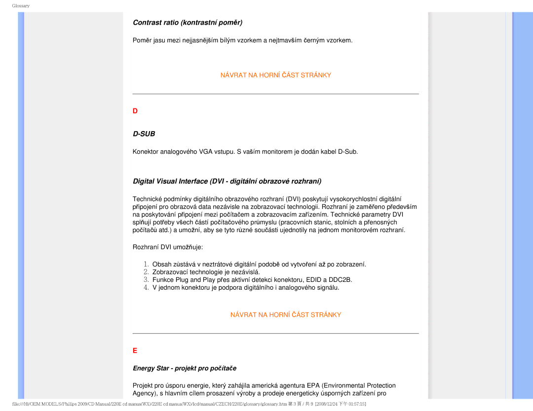 Philips 220E user manual Contrast ratio kontrastní poměr, Digital Visual Interface DVI digitální obrazové rozhraní 