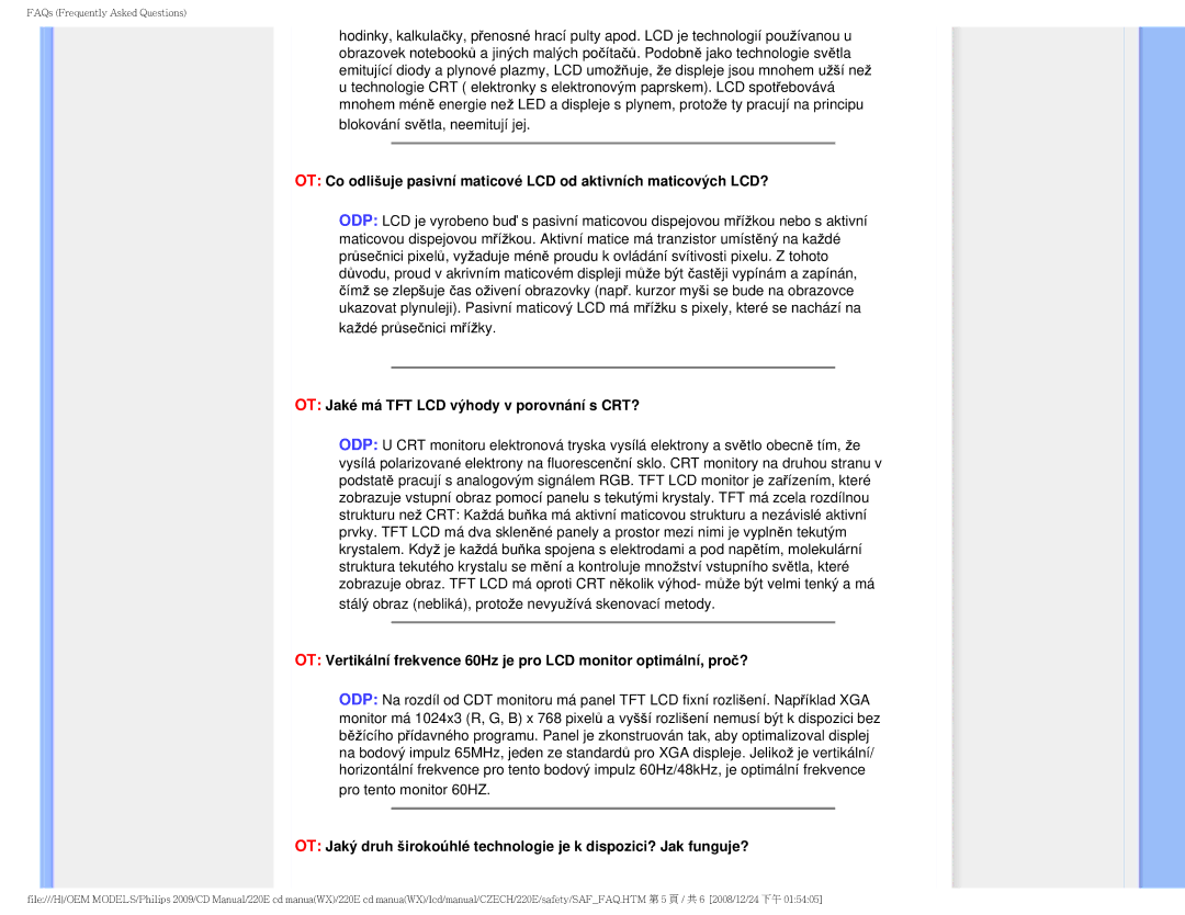 Philips 220E user manual OT Jaké má TFT LCD výhody v porovnání s CRT? 