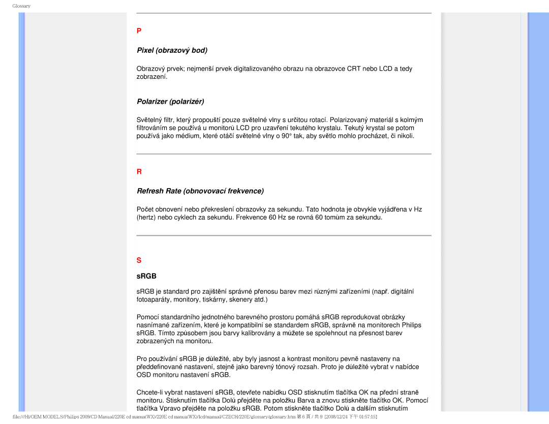 Philips 220E user manual Pixel obrazový bod, Polarizer polarizér, Refresh Rate obnovovací frekvence 