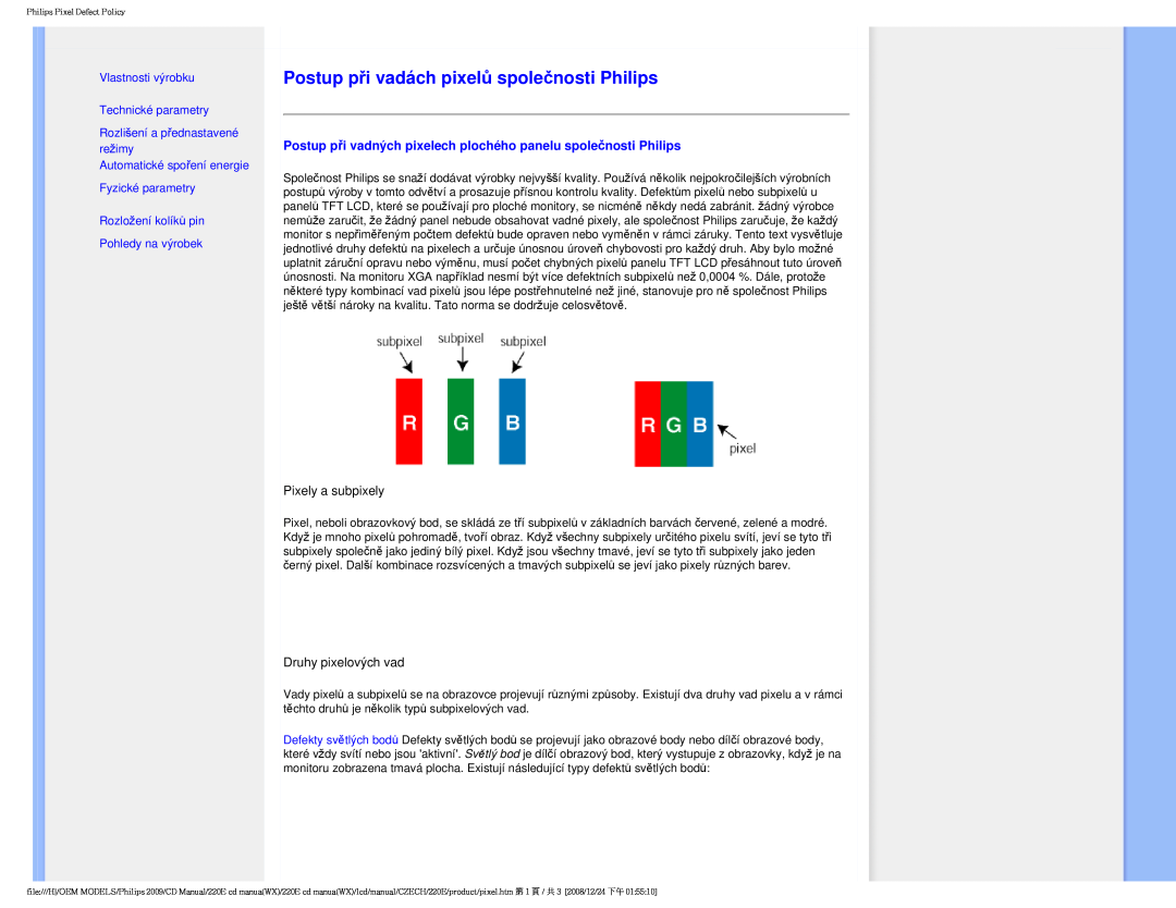 Philips 220E user manual Postup při vadách pixelů společnosti Philips, Vlastnosti výrobku Technické parametry 
