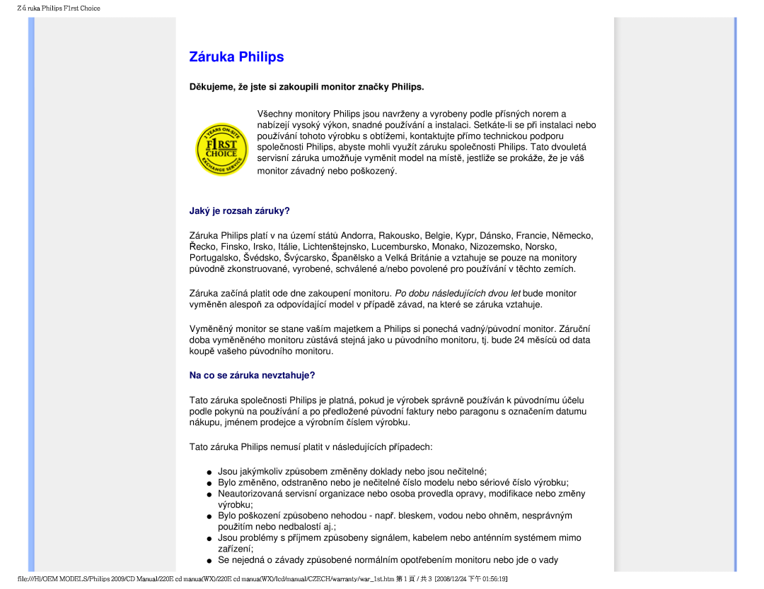 Philips 220E user manual Záruka Philips, Jaký je rozsah záruky?, Na co se záruka nevztahuje? 