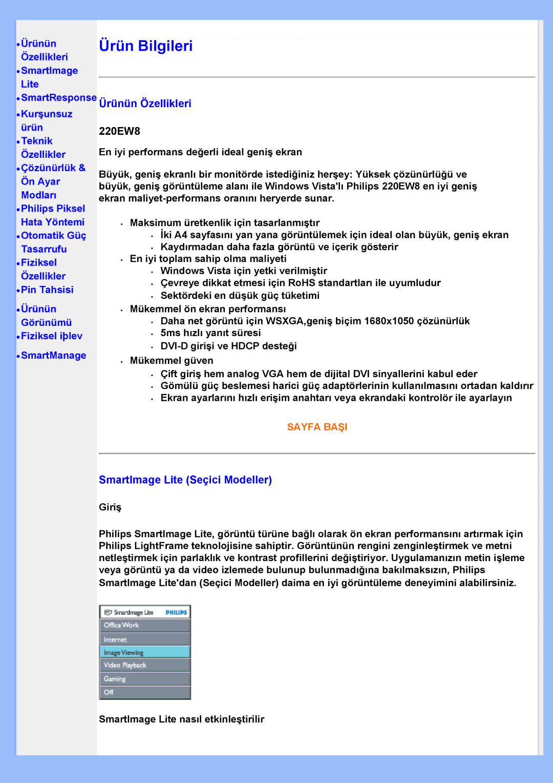 Philips 220EW8 user manual SmartResponse Ürünün Özellikleri, SmartImage Lite Seçici Modeller 