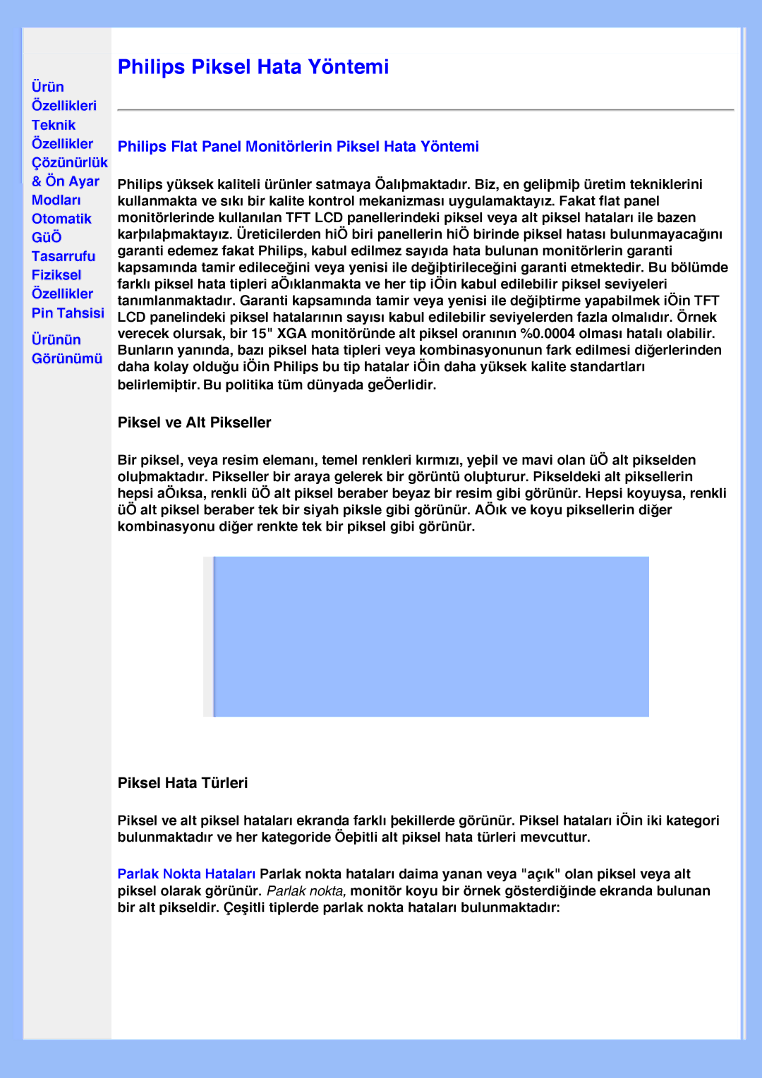 Philips 220EW8 user manual Philips Piksel Hata Yöntemi, Philips Flat Panel Monitörlerin Piksel Hata Yöntemi 