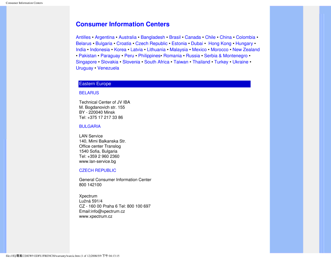 Philips 220EW9 user manual Consumer Information Centers, Belarus, Bulgaria, Czech Republic 