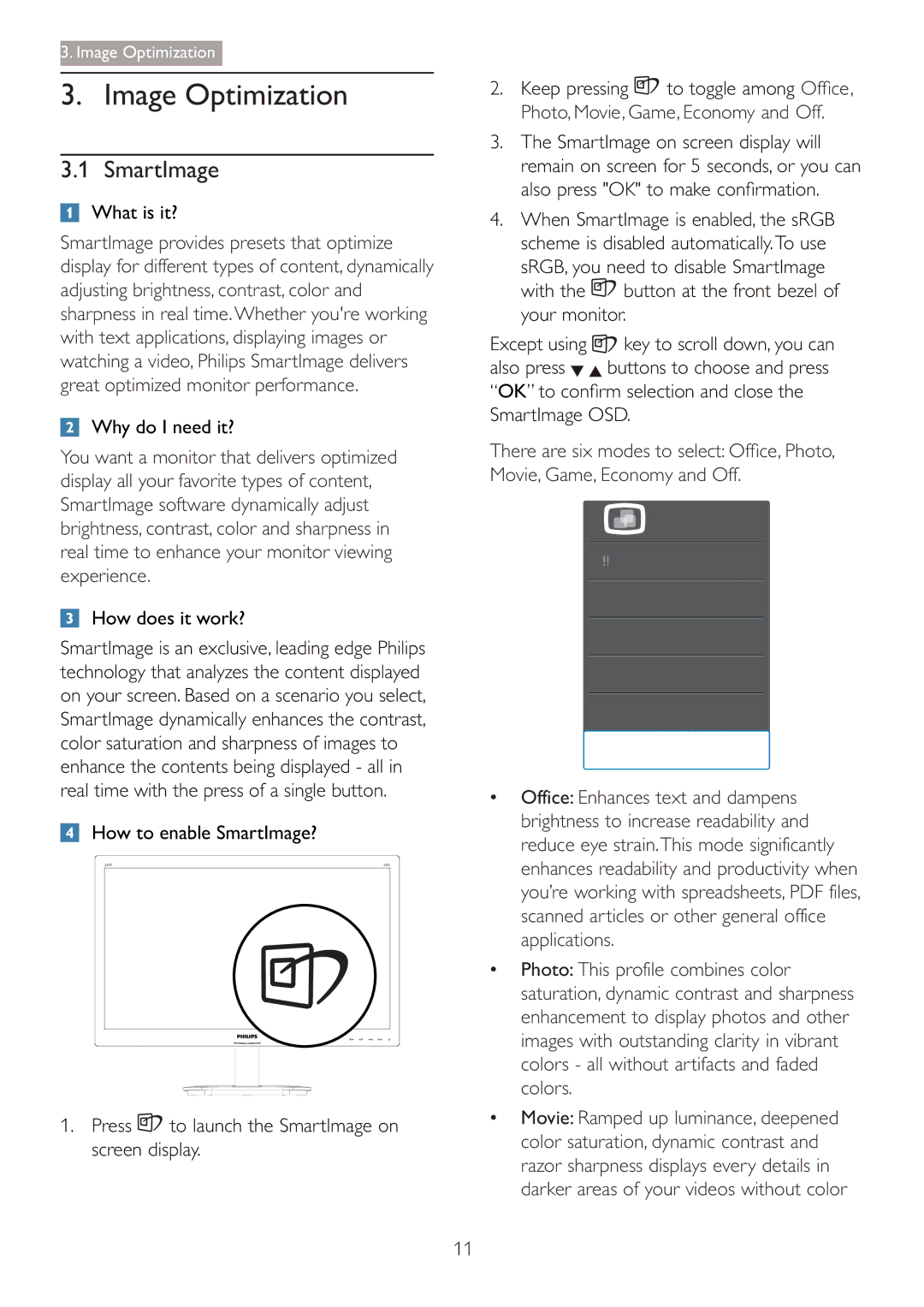 Philips 220S4LSB/27 user manual Image Optimization, SmartImage, What is it?, Why do I need it?, How does it work? 