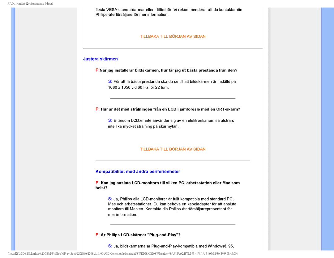 Philips 220SW9 user manual Justera skärmen, Kompatibilitet med andra periferienheter, Är Philips LCD-skärmar Plug-and-Play? 