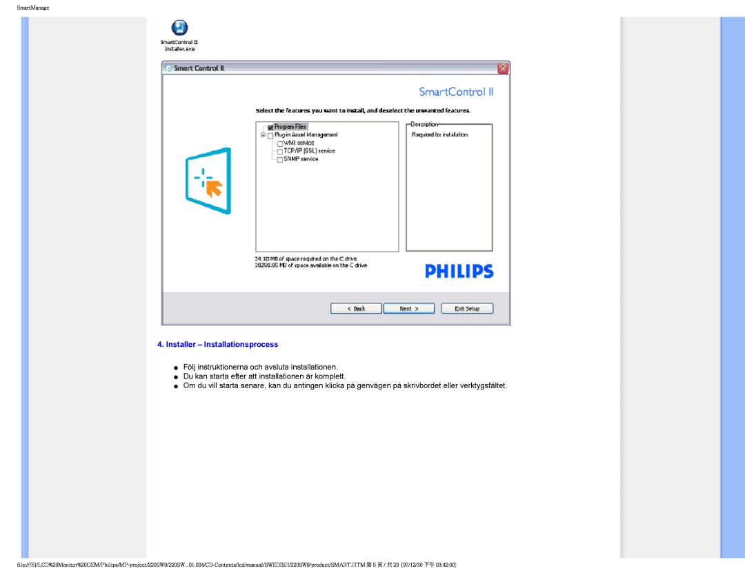 Philips 220SW9 user manual Installer - Installationsprocess, Följ instruktionerna och avsluta installationen, SmartManage 