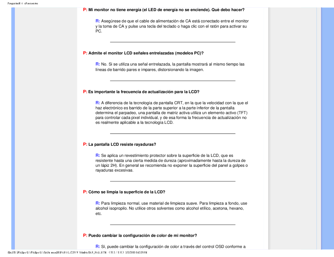 Philips 220VW9 user manual Admite el monitor LCD señales entrelazadas modelos PC?, La pantalla LCD resiste rayaduras? 