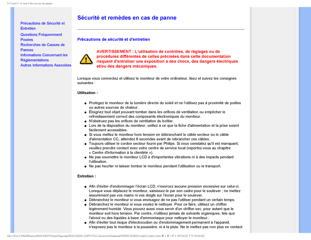 Philips 220X1 Sécurité et remèdes en cas de panne, Précautions de sécurité et dentretien, Utilisation, Entretien 