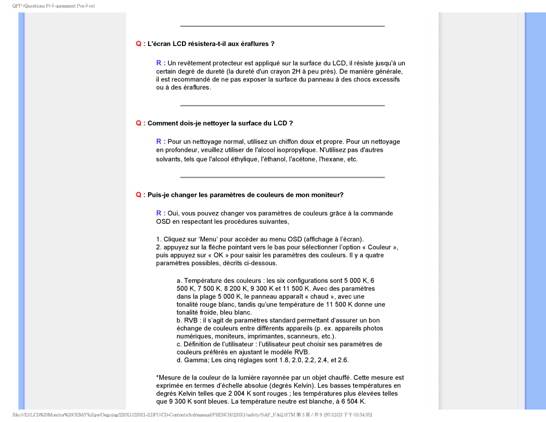 Philips 220X1 user manual Lécran LCD résistera-t-il aux éraflures ?, Comment dois-je nettoyer la surface du LCD ? 