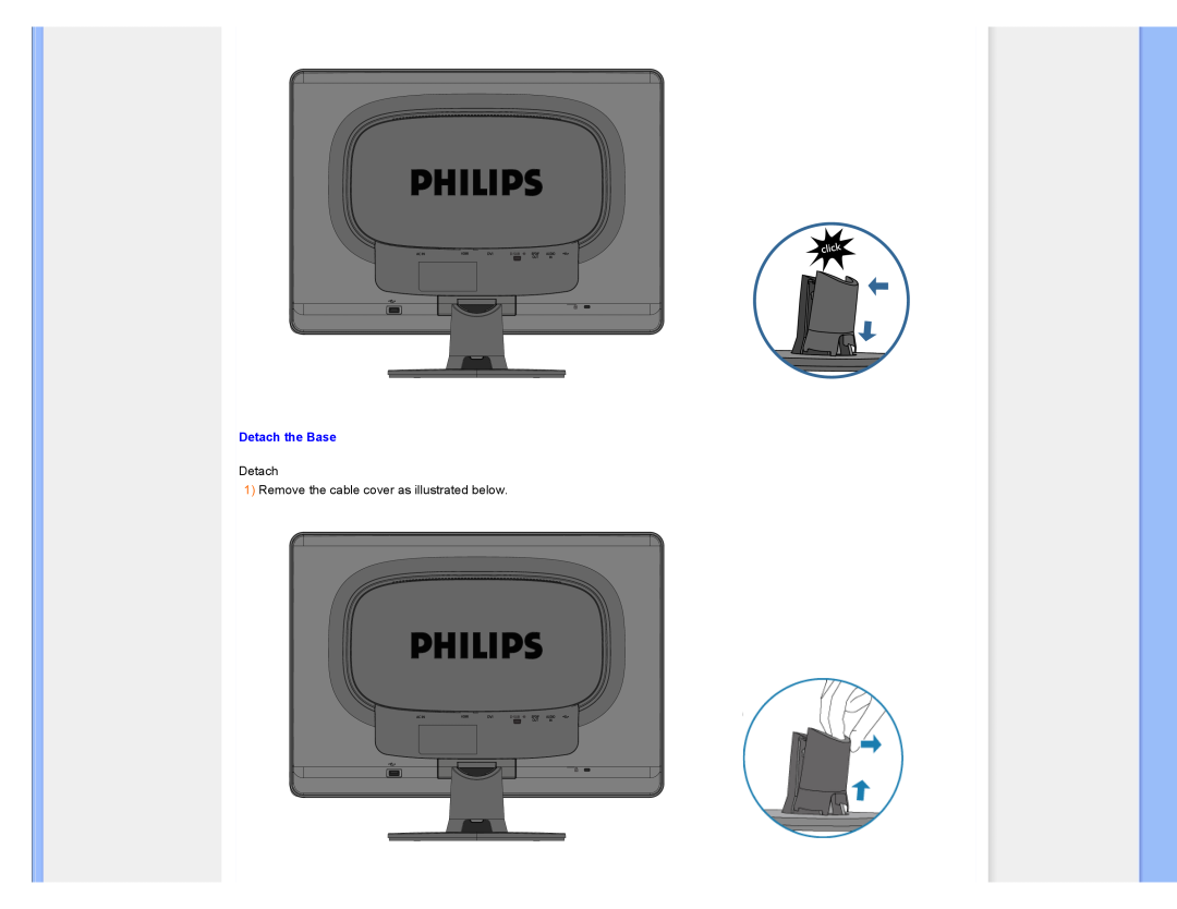 Philips 220XW8 user manual Detach the Base, Detach 1 Remove the cable cover as illustrated below 