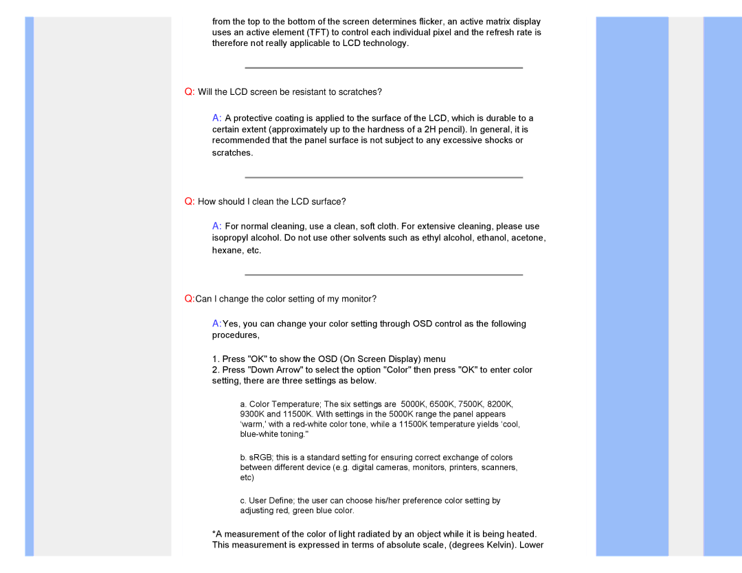 Philips 220XW8 user manual Will the LCD screen be resistant to scratches?, How should I clean the LCD surface? 