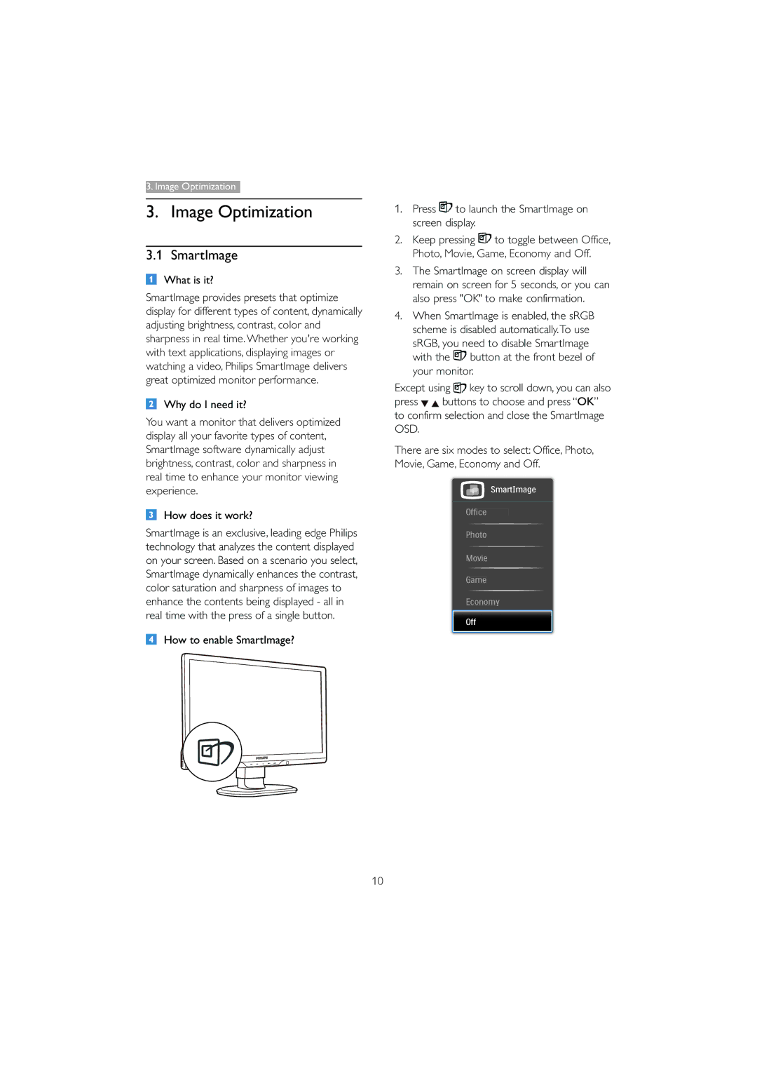 Philips 221B3 user manual Image Optimization, SmartImage, What is it?, Why do I need it?, How does it work? 