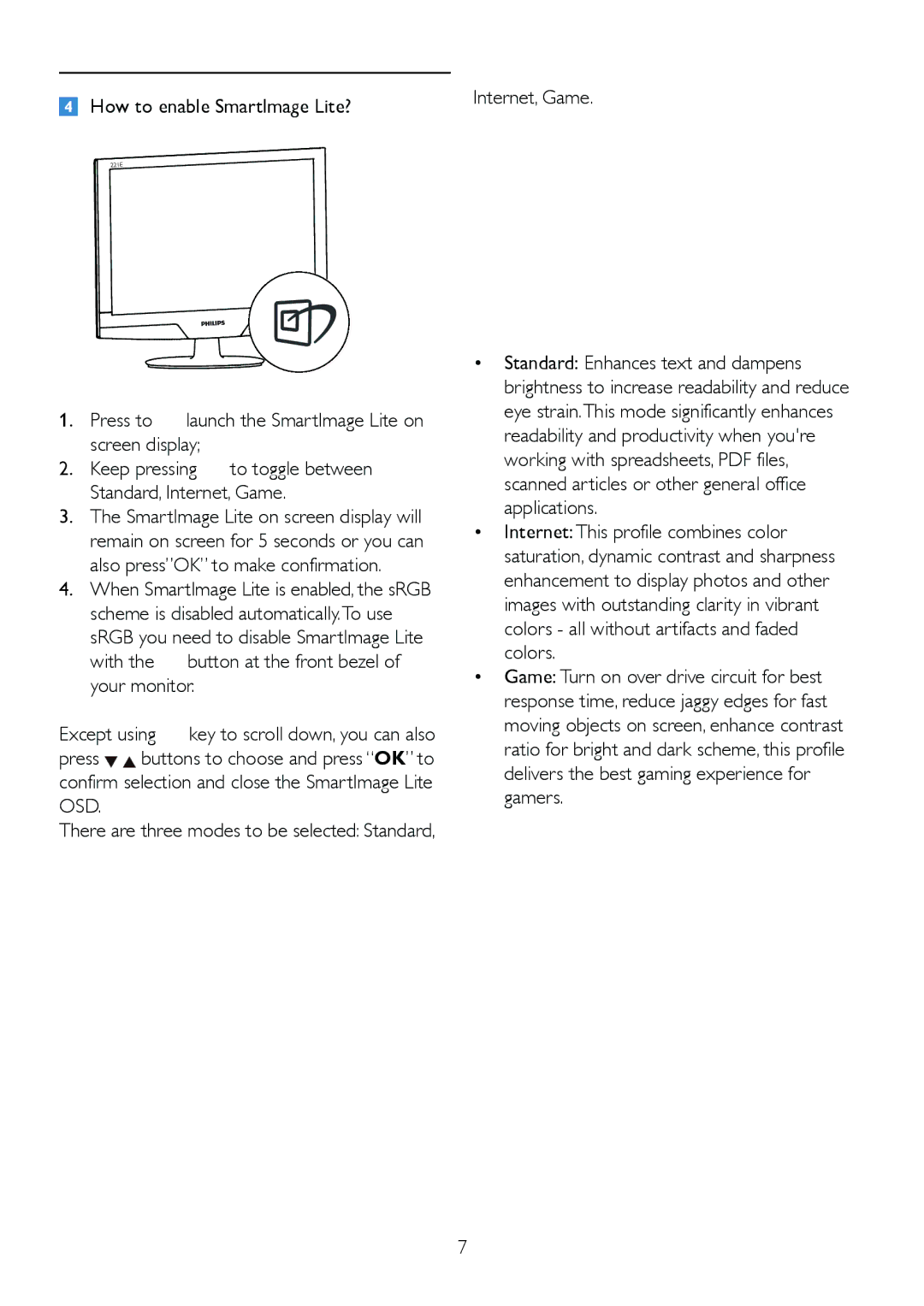 Philips 2.21E+04 user manual With the button at the front bezel of your monitor 