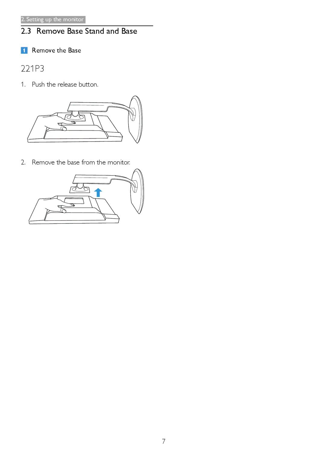 Philips 221P3 Remove Base Stand and Base, Remove the Base, Push the release button Remove the base from the monitor 