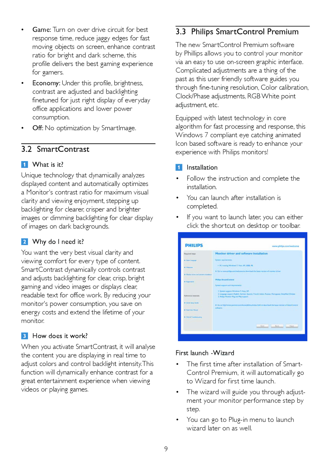 Philips 224CL2 SmartContrast, Philips SmartControl Premium, Off No optimization by SmartImage, First launch -Wizard 