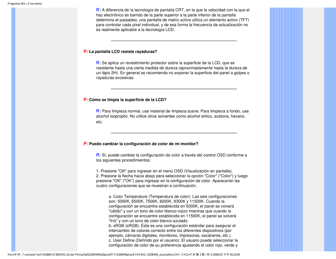 Philips 225B1 user manual La pantalla LCD resiste rayaduras?, Cómo se limpia la superficie de la LCD? 