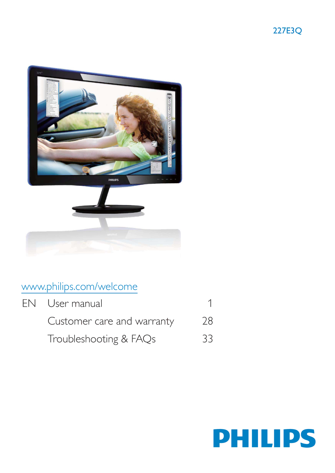 Philips 227E3Q user manual Customer care and warranty Troubleshooting & FAQs 