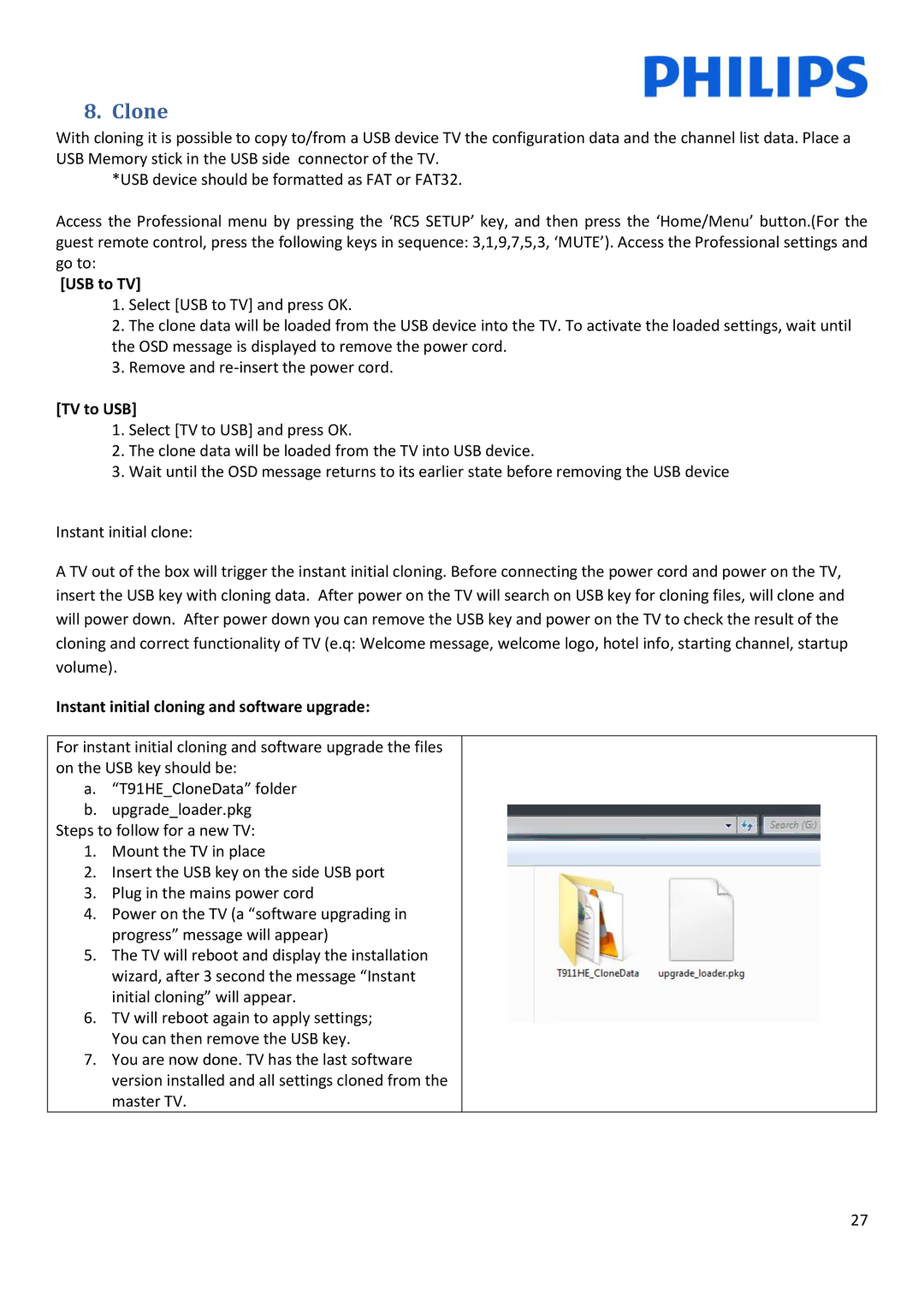 Philips 22HFL30x7x installation manual Clone, Instant initial cloning and software upgrade 