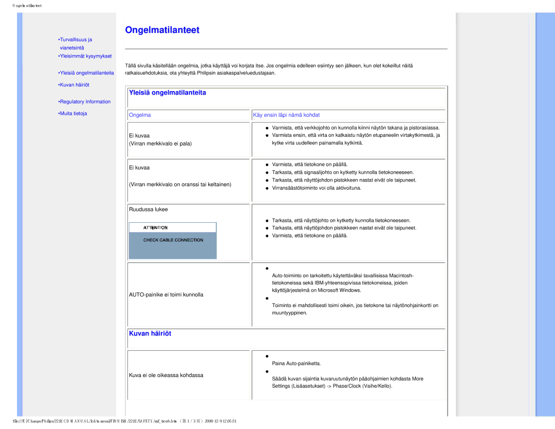 Philips 22IE user manual Yleisiä ongelmatilanteita, Kuvan häiriöt 