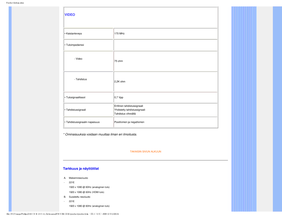 Philips 22IE user manual Video, Tarkkuus ja näyttötilat 