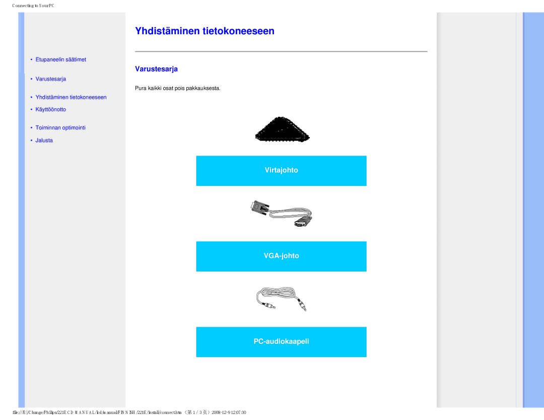 Philips 22IE user manual Yhdistäminen tietokoneeseen, Varustesarja 