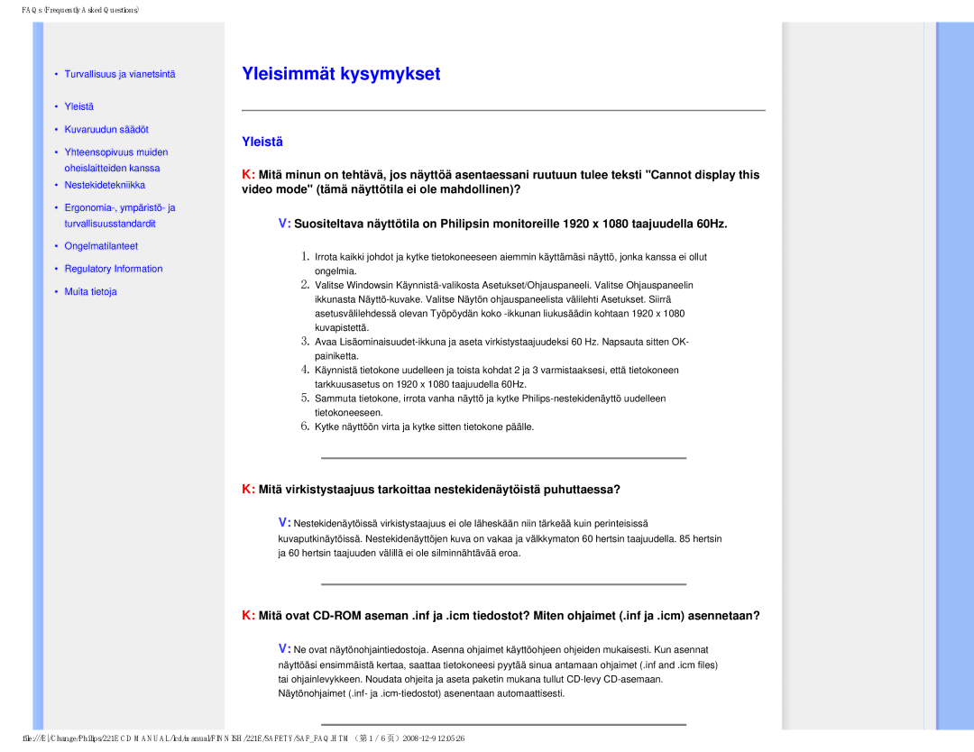 Philips 22IE user manual Yleisimmät kysymykset, Yleistä 