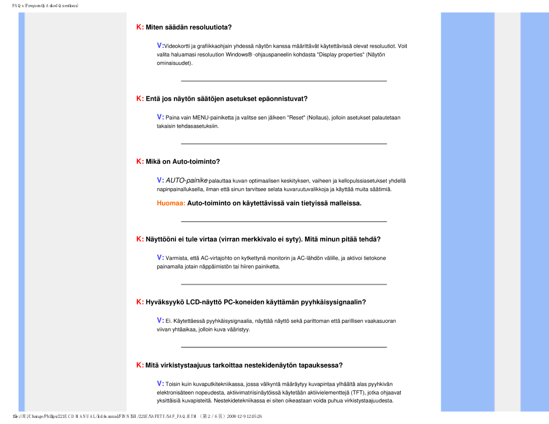 Philips 22IE Miten säädän resoluutiota?, Entä jos näytön säätöjen asetukset epäonnistuvat?, Mikä on Auto-toiminto? 