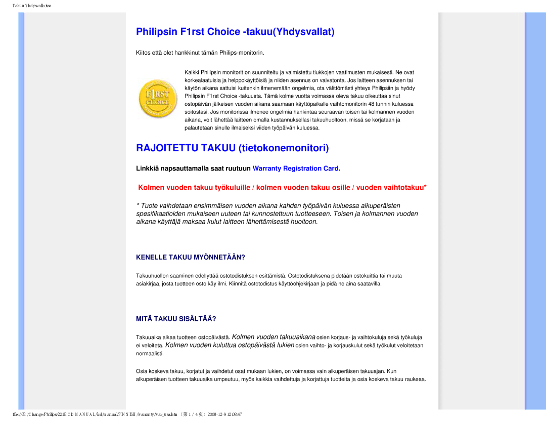 Philips 22IE user manual Philipsin F1rst Choice -takuuYhdysvallat, Rajoitettu Takuu tietokonemonitori 