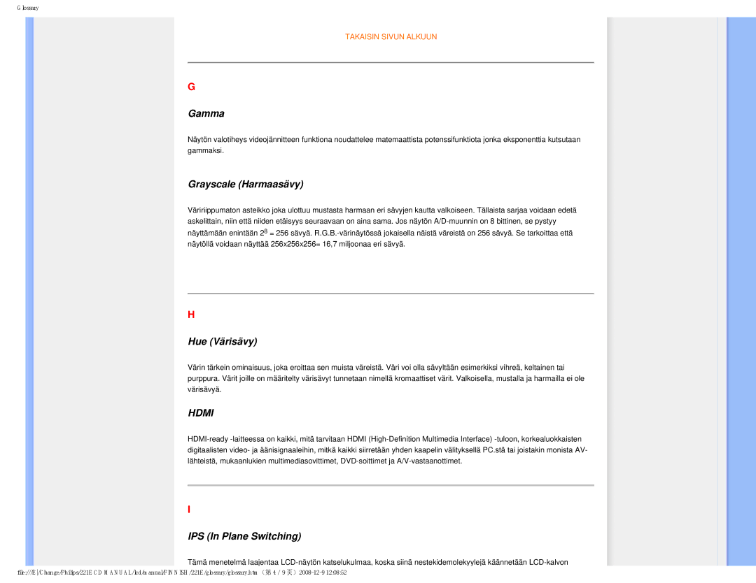 Philips 22IE user manual Gamma, Grayscale Harmaasävy, Hue Värisävy, IPS In Plane Switching 