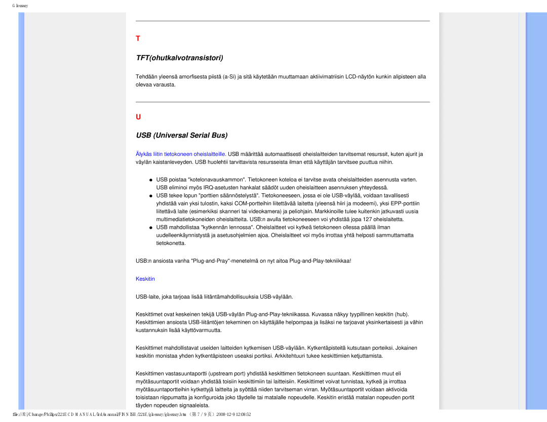 Philips 22IE user manual TFTohutkalvotransistori, USB Universal Serial Bus 