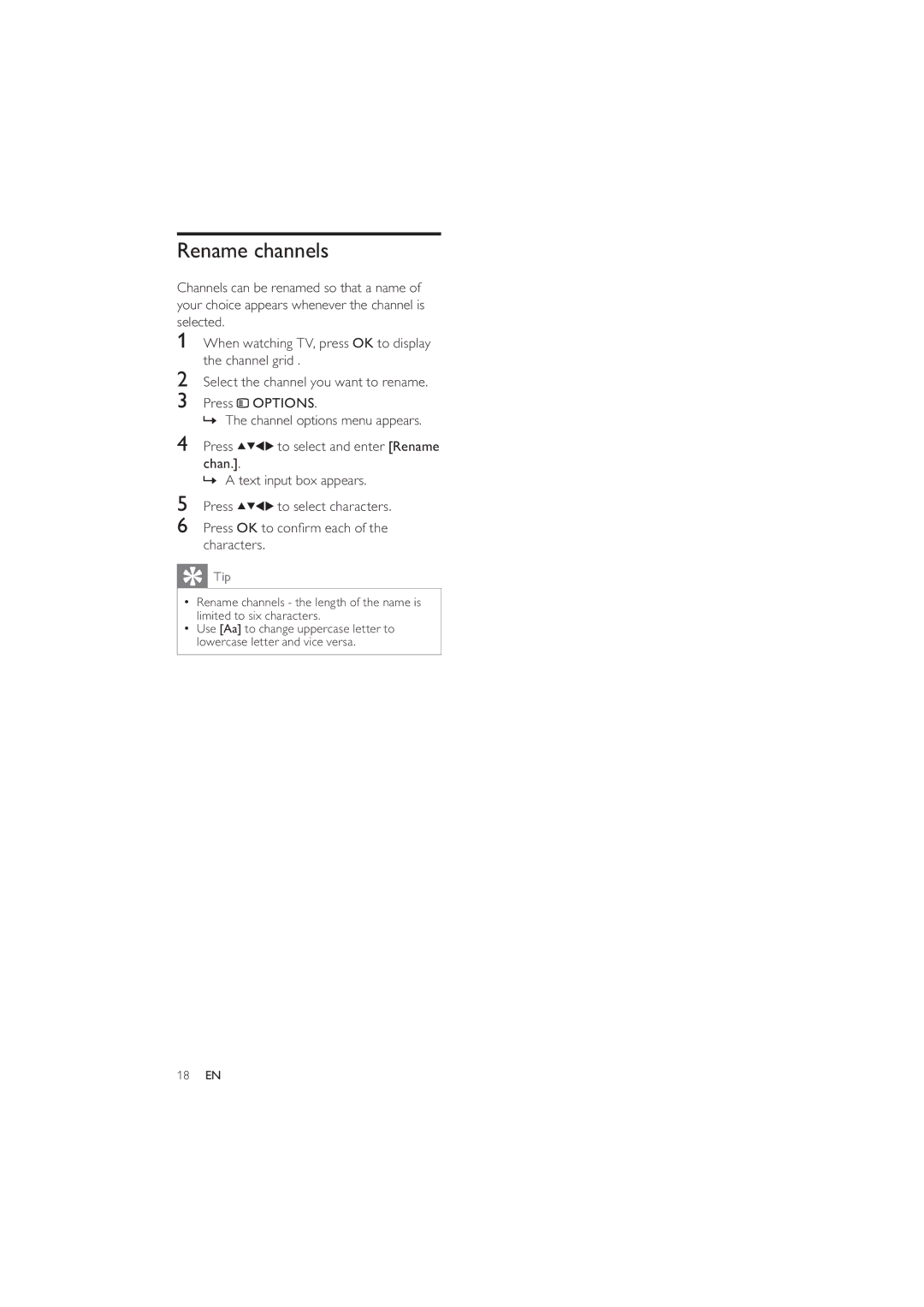 Philips 26PFL3404/77 Rename channels, Chan » a text input box appears Press, Press OK to conﬁrm each of the characters 