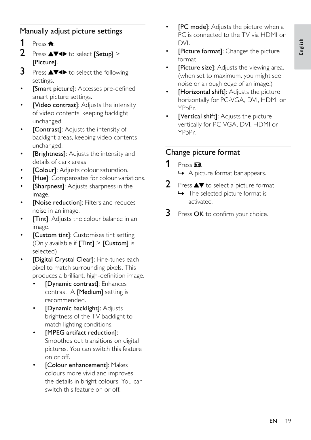 Philips 22PFL3805H user manual Manually adjust picture settings, Change picture format 