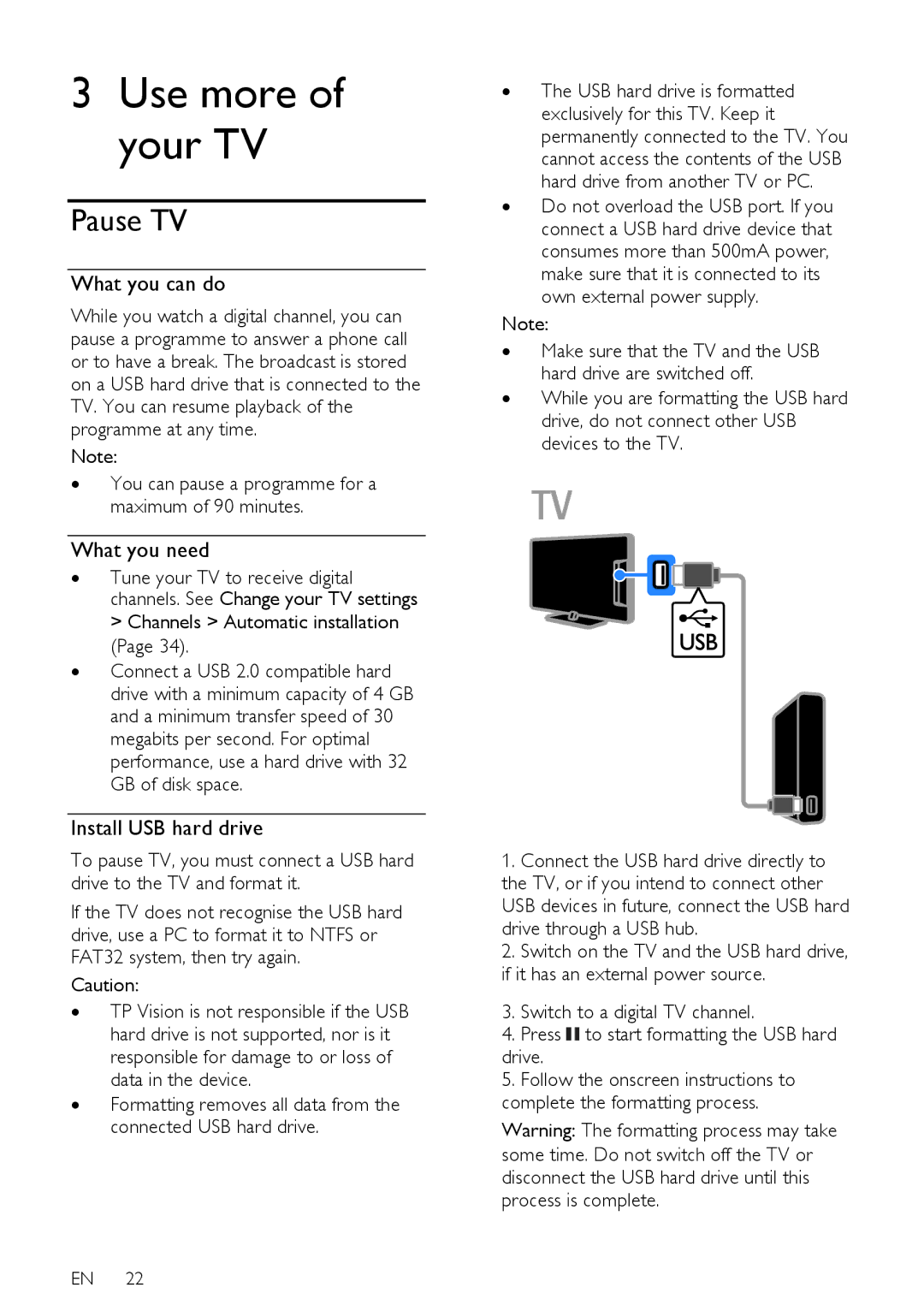 Philips 22PFL4208H/K/T Pause TV, Install USB hard drive, ∙ You can pause a programme for a maximum of 90 minutes 