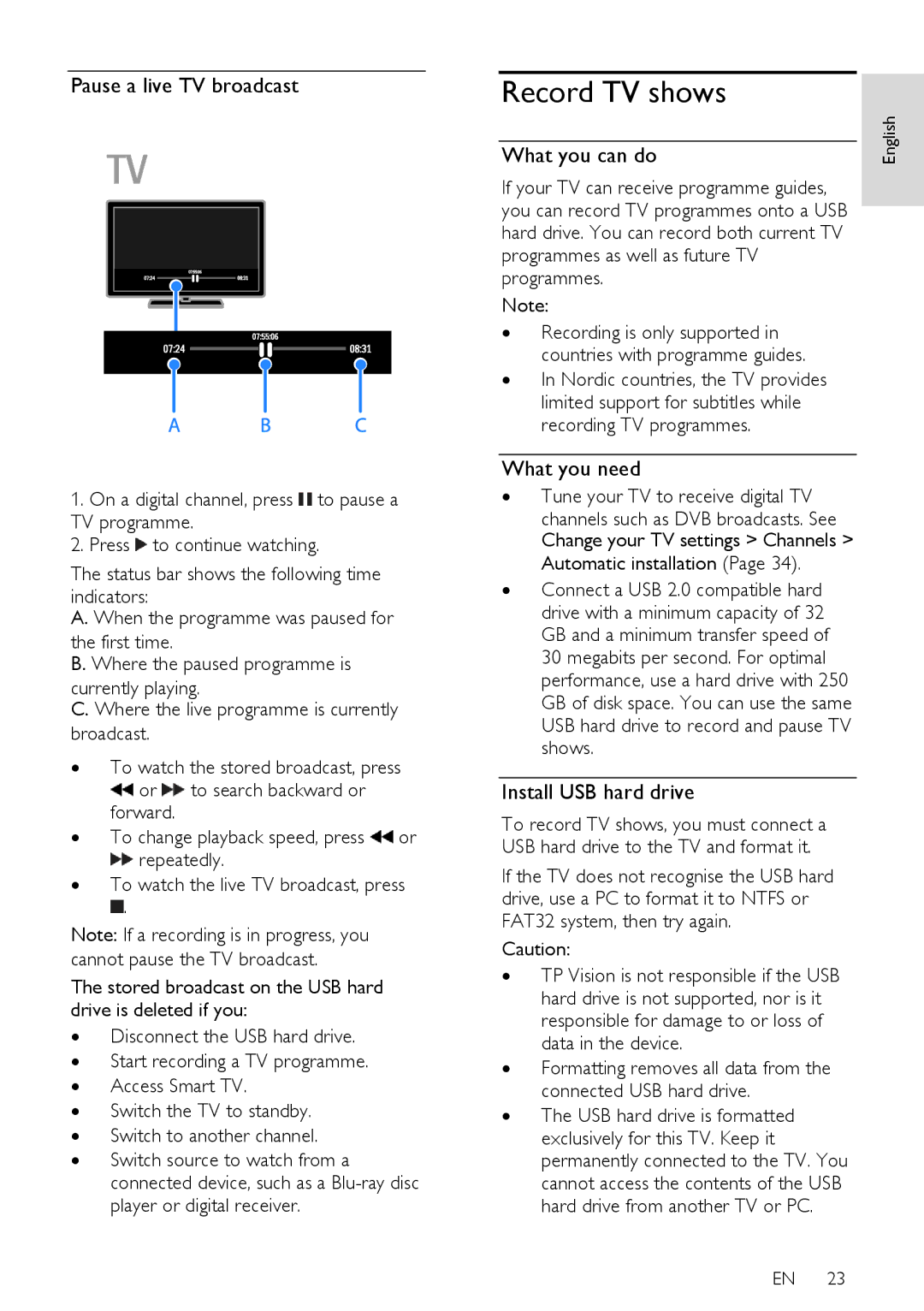 Philips 24PFL42x8H/K/T, 22PFL4208H/K/T Record TV shows, Pause a live TV broadcast, ∙ Tune your TV to receive digital TV 