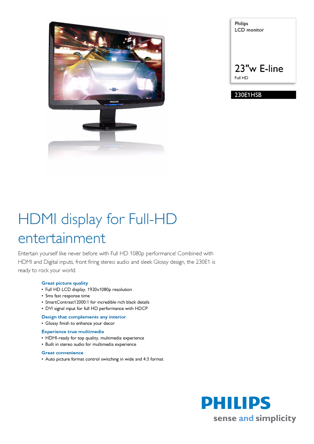 Philips 230E1HSB/97 manual Great picture quality, Design that complements any interior, Experience true multimedia 