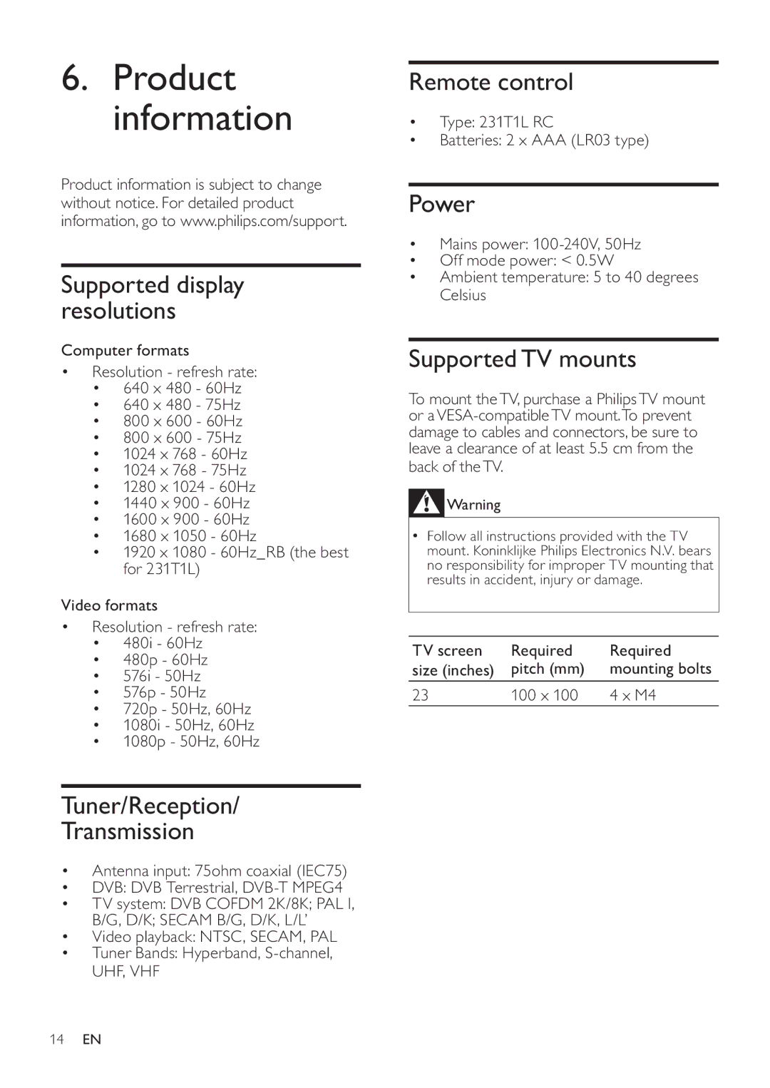 Philips 231T1L user manual Product information, Tuner/Reception Transmission, Power, Supported TV mounts, Uhf, Vhf 