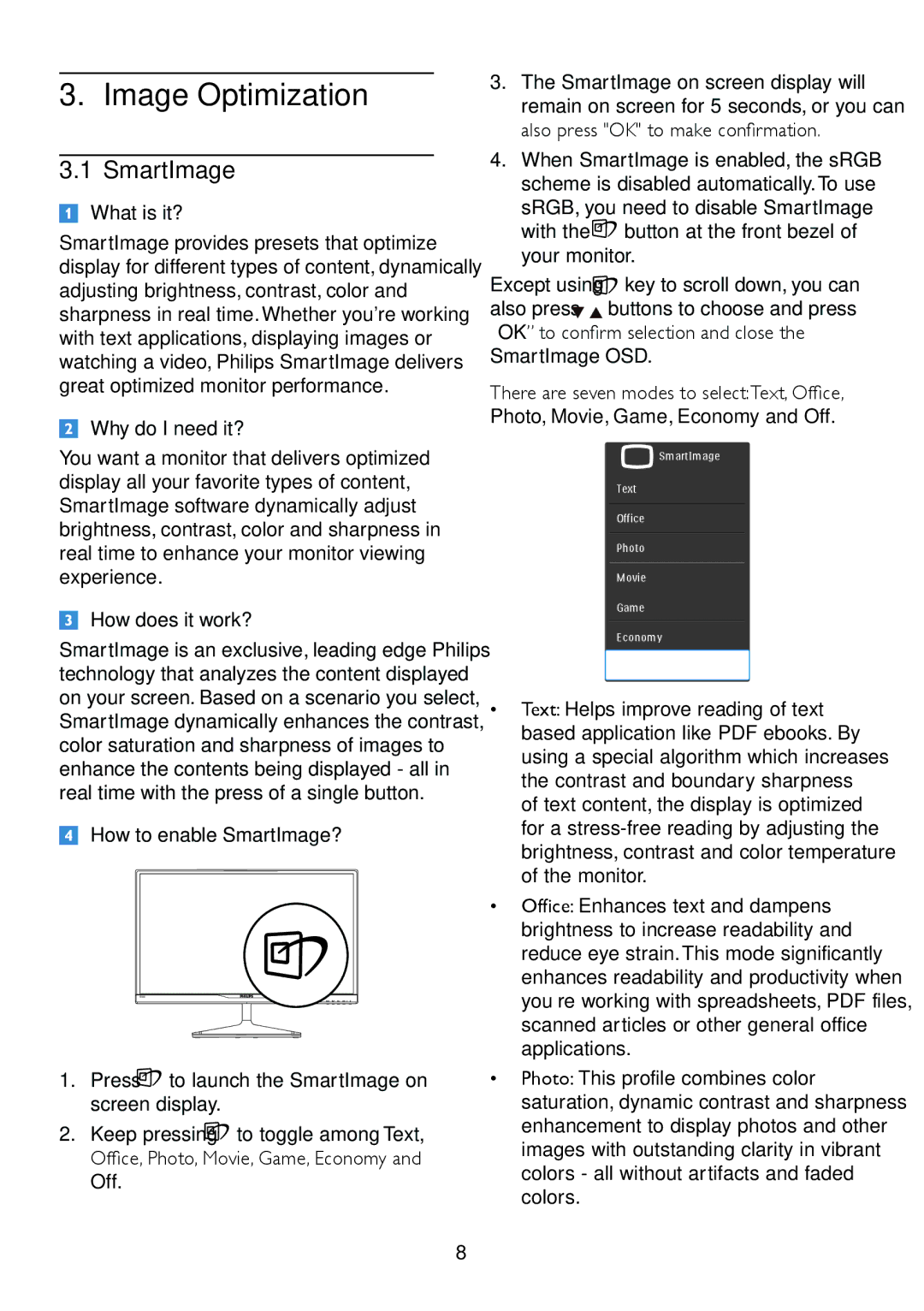 Philips 238C4 user manual Image Optimization, SmartImage, What is it?, Why do I need it?, How does it work? 