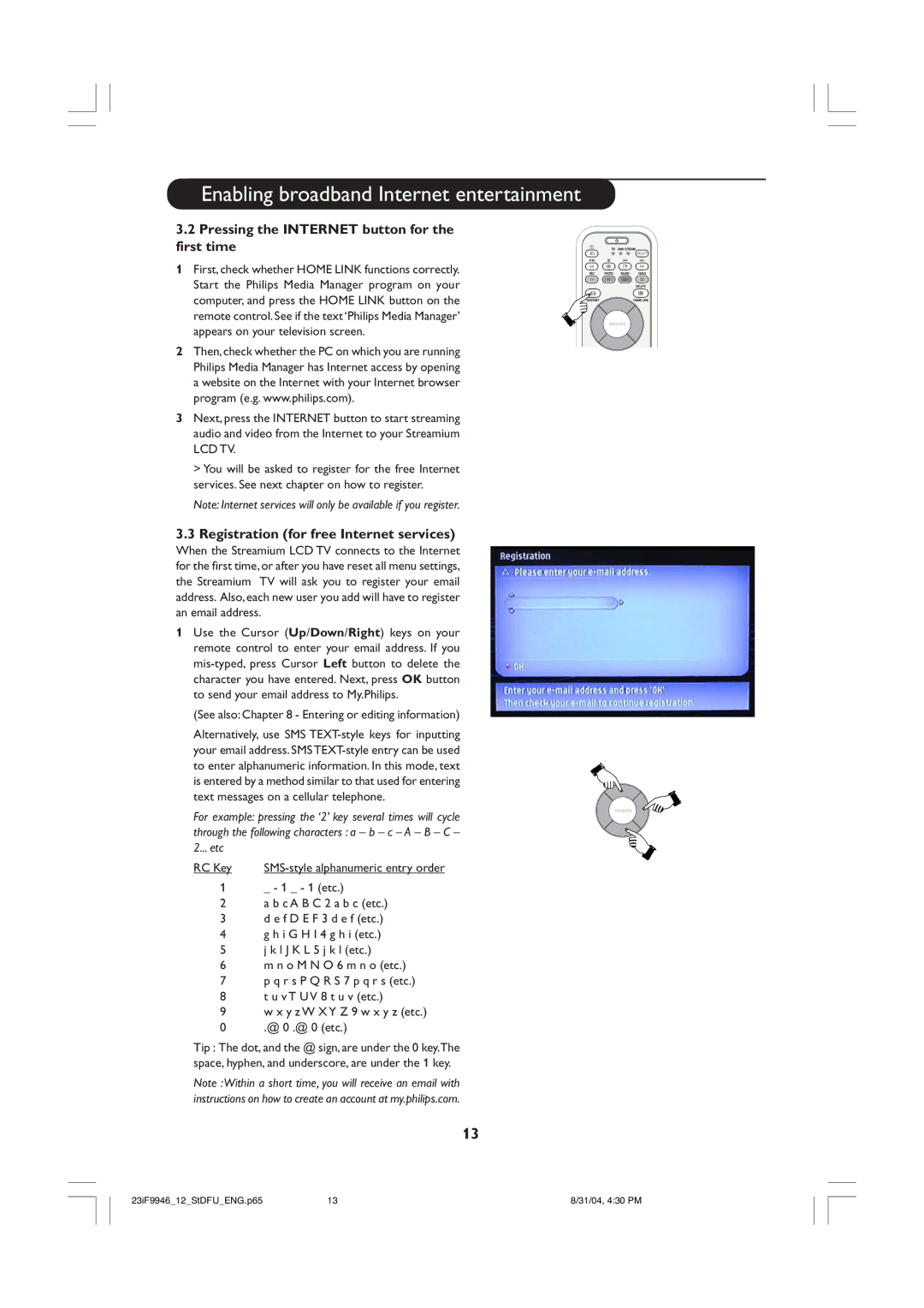 Philips 23iF9946 Pressing the Internet button for the first time, Registration for free Internet services, RC Key 