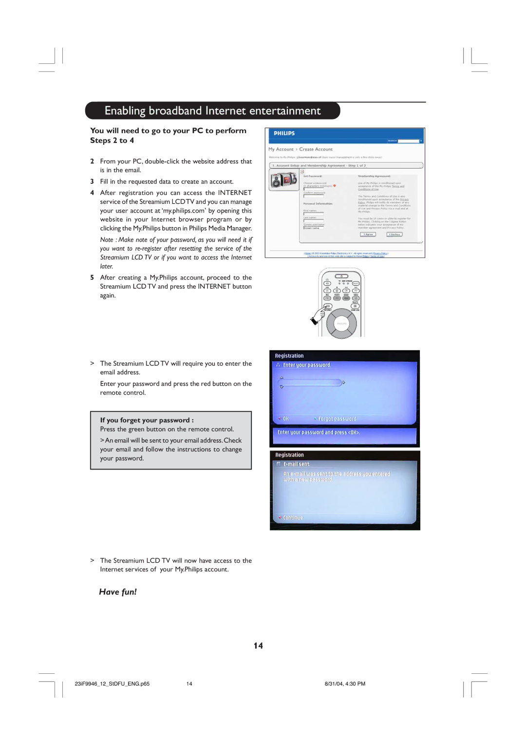 Philips 23iF9946 user manual You will need to go to your PC to perform Steps 2 to, If you forget your password 