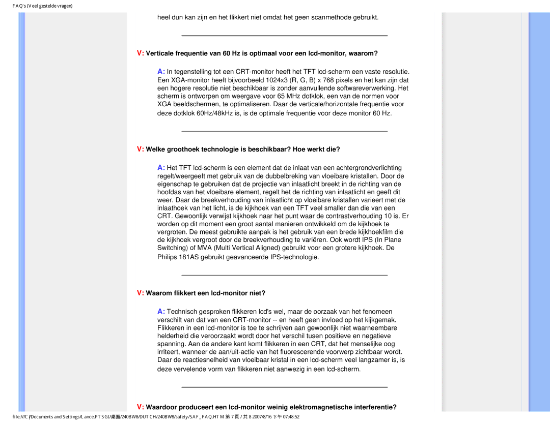 Philips 240BW8 Welke groothoek technologie is beschikbaar? Hoe werkt die?, Waarom flikkert een lcd-monitor niet? 