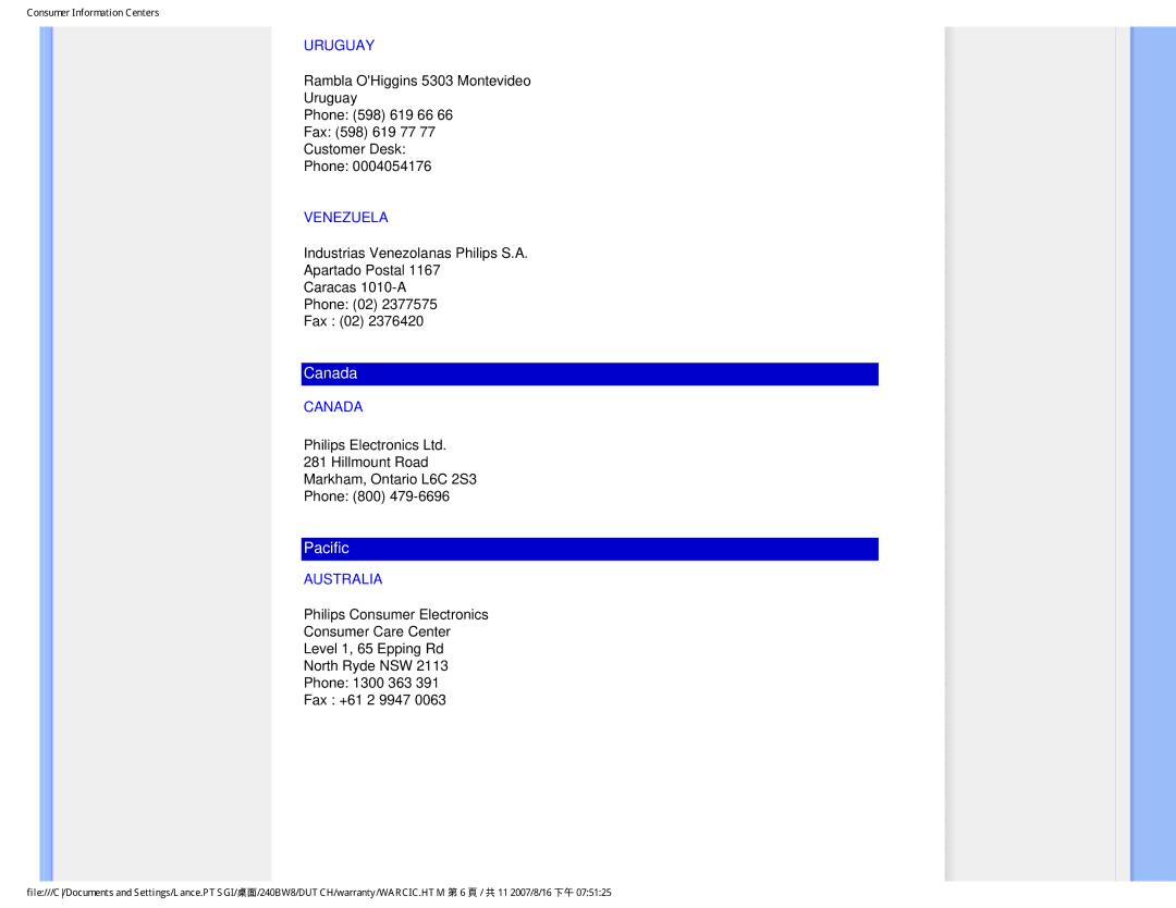 Philips 240BW8 user manual Uruguay, Venezuela, Canada, Hillmount Road Markham, Ontario L6C 2S3 Phone 800, Australia 