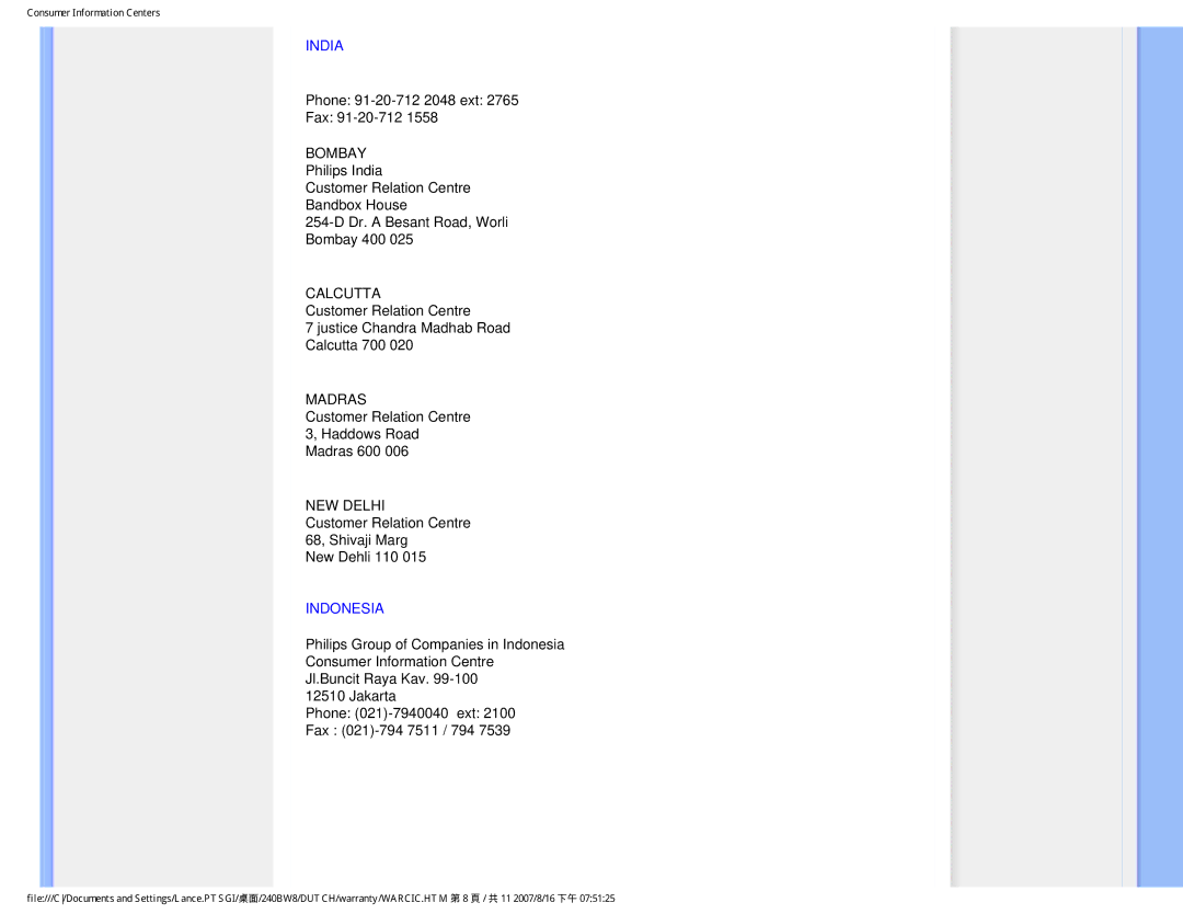 Philips 240BW8 India, Phone 91-20-712 2048 ext Fax 91-20-712, Customer Relation Centre Haddows Road Madras 600, Indonesia 
