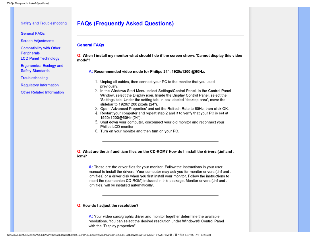 Philips 240BW9 user manual FAQs Frequently Asked Questions, Safety and Troubleshooting General FAQs Screen Adjustments 