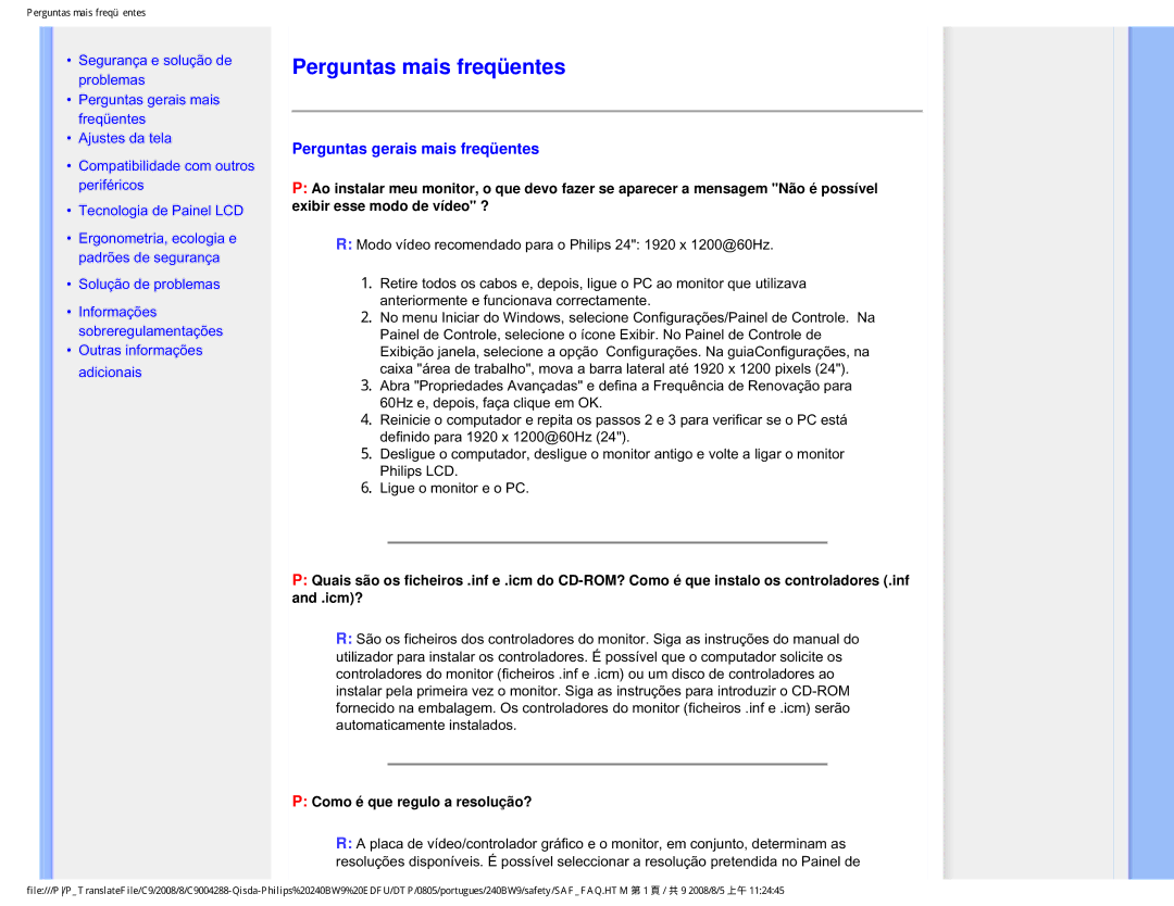 Philips 240BW9 user manual Perguntas mais freqüentes, Perguntas gerais mais freqüentes 