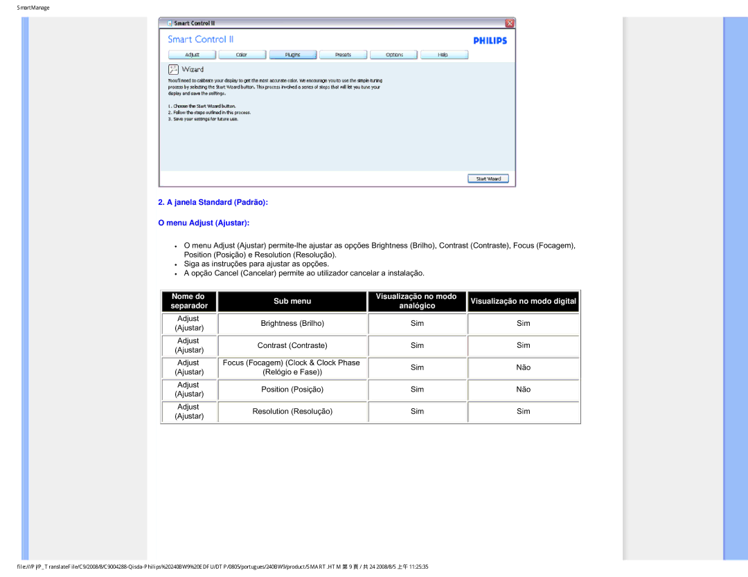 Philips 240BW9 user manual Janela Standard Padrão O menu Adjust Ajustar, Resolution Resolução Sim 