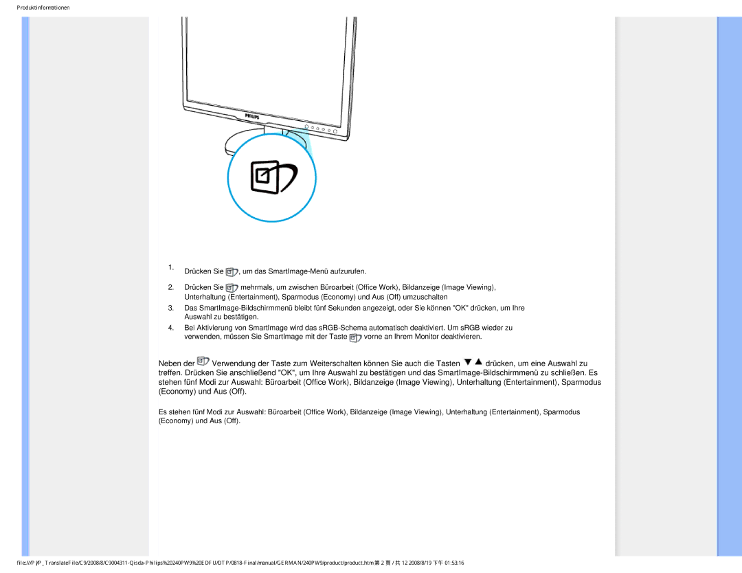 Philips 240PW9 user manual Drücken Sie , um das SmartImage-Menü aufzurufen 