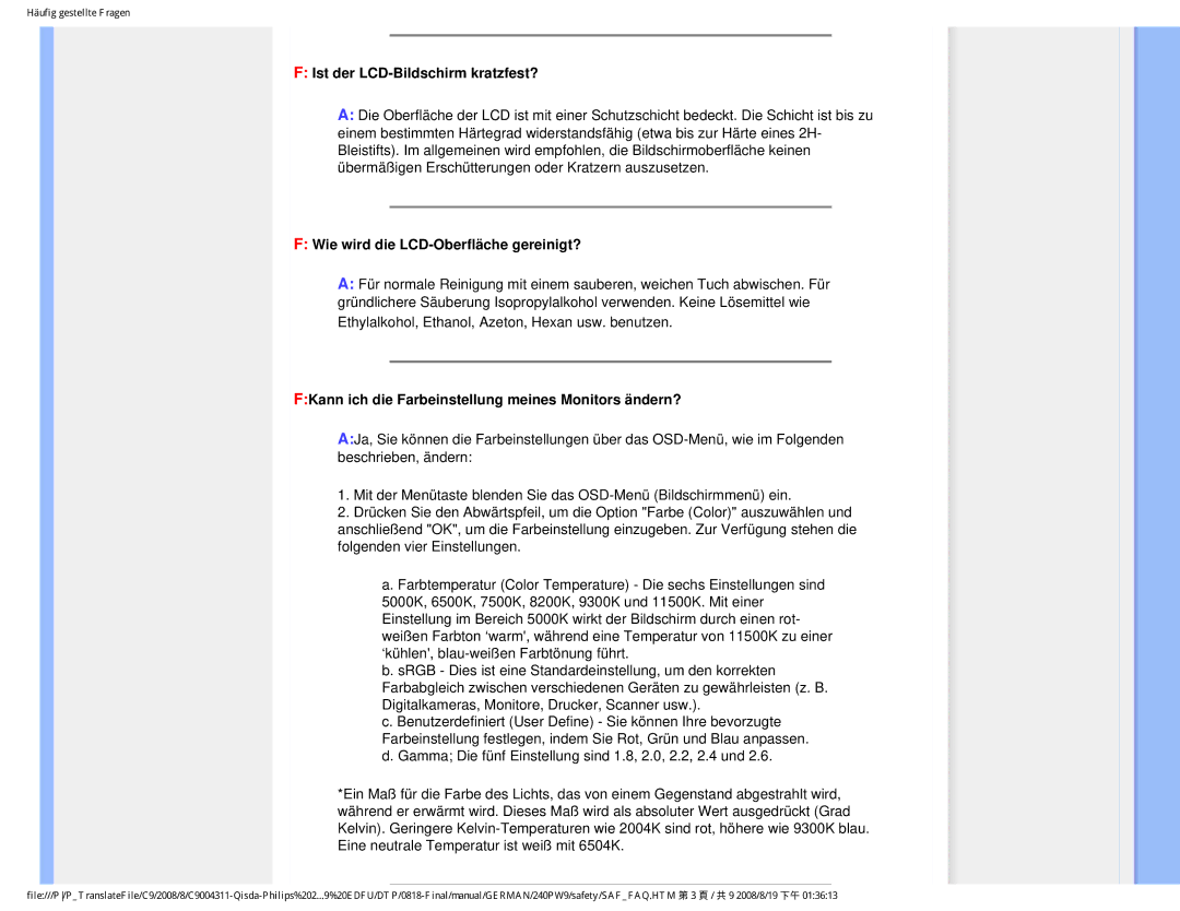 Philips 240PW9 user manual Ist der LCD-Bildschirm kratzfest?, Wie wird die LCD-Oberfläche gereinigt? 