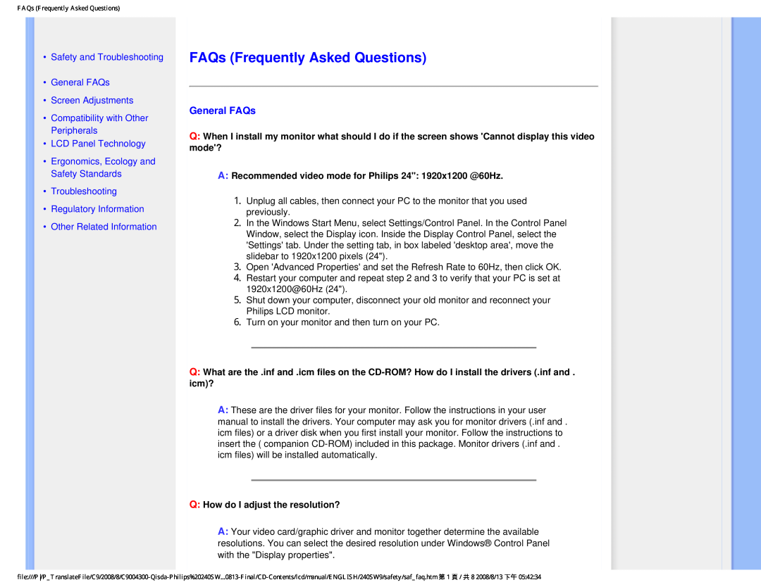 Philips 240SW9 user manual FAQs Frequently Asked Questions, Safety and Troubleshooting General FAQs Screen Adjustments 