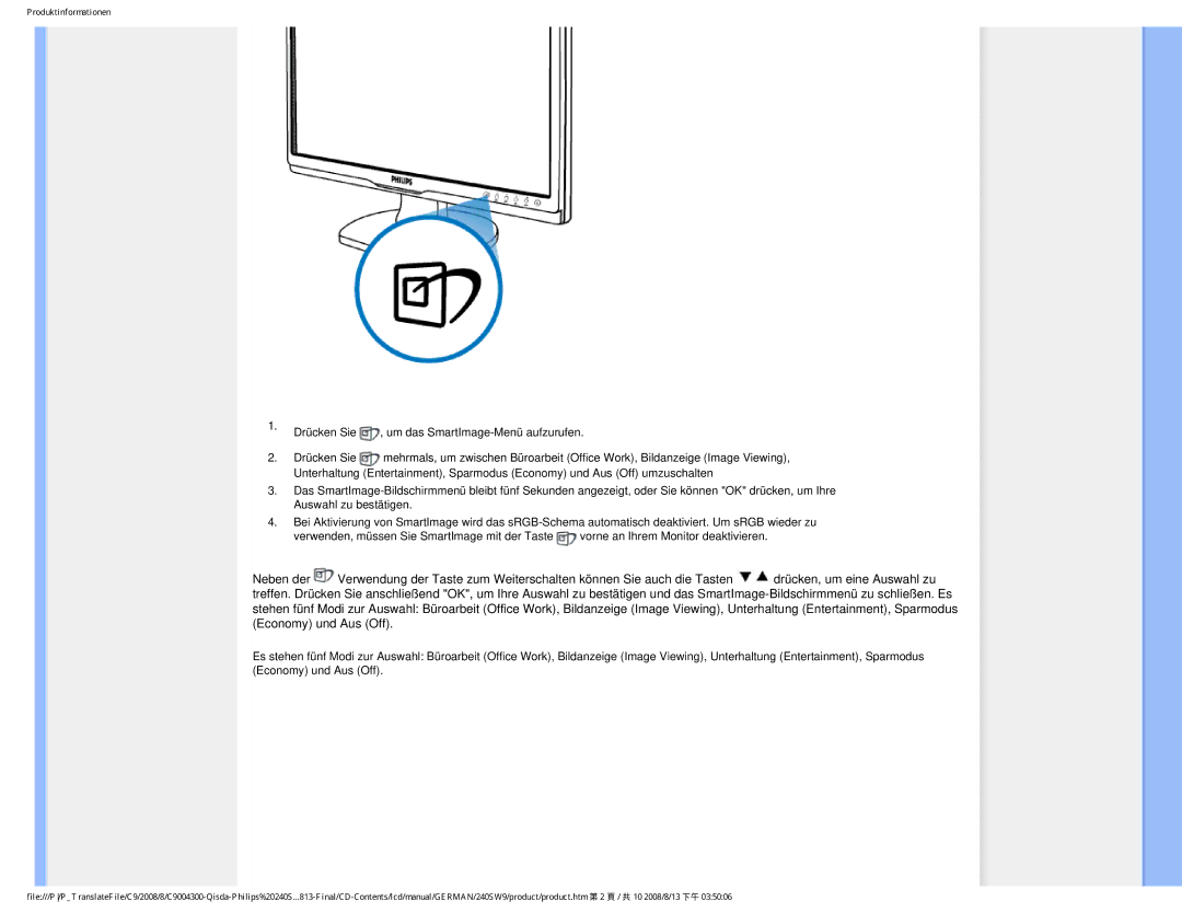 Philips 240SW9 user manual Drücken Sie , um das SmartImage-Menü aufzurufen 